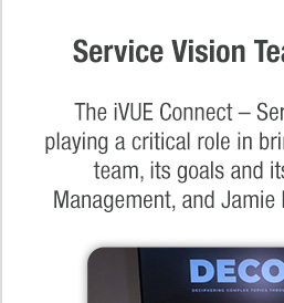 Decoded – iVUE Connect Service Vision Team